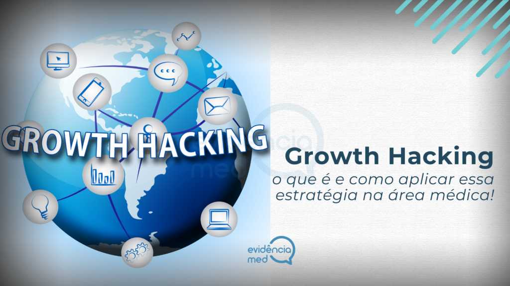 Growth Hacking: o que é e como aplicar essa estratégia na área médica!