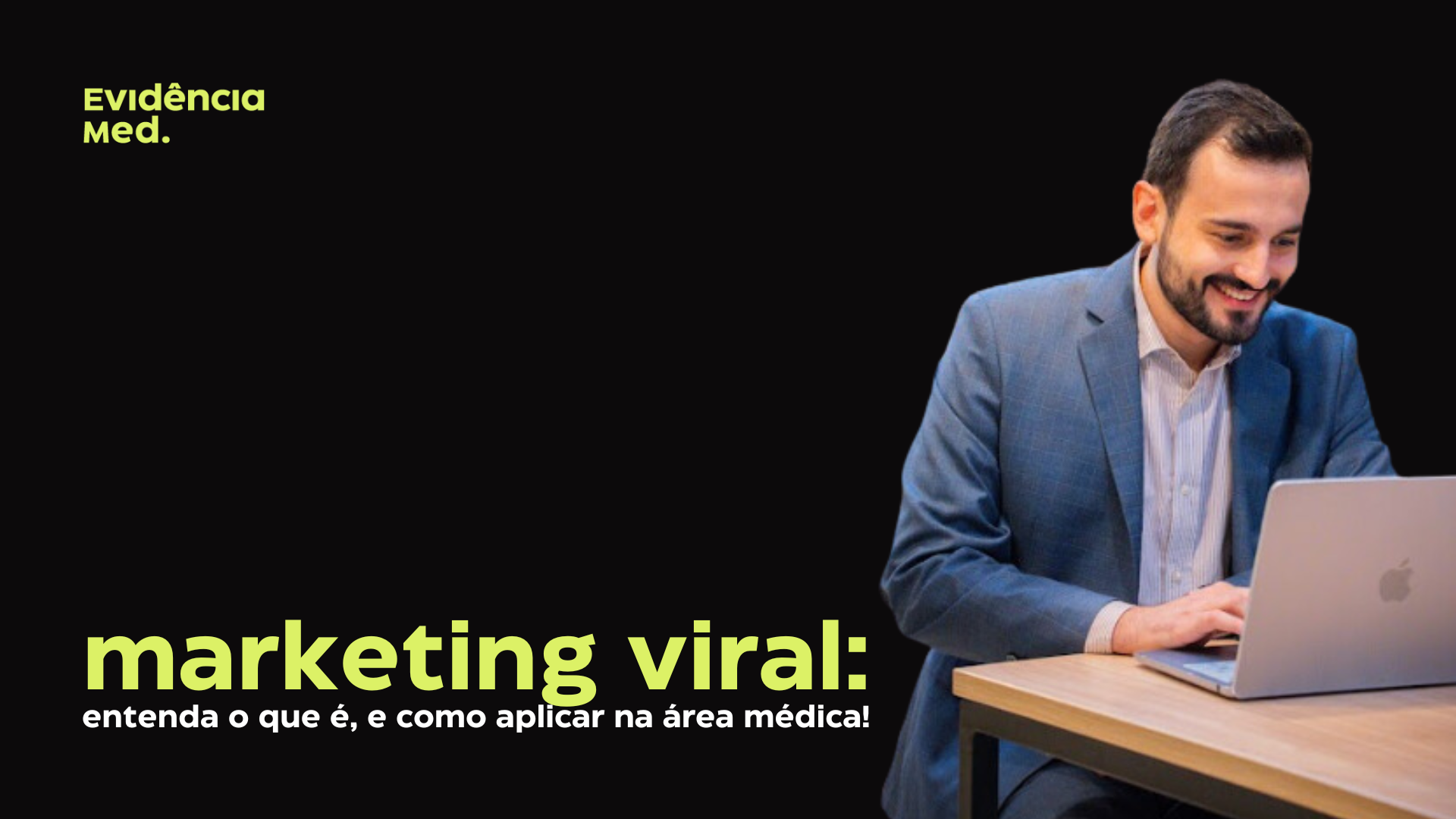 Marketing viral: entenda o que é, e como aplicar na área médica!