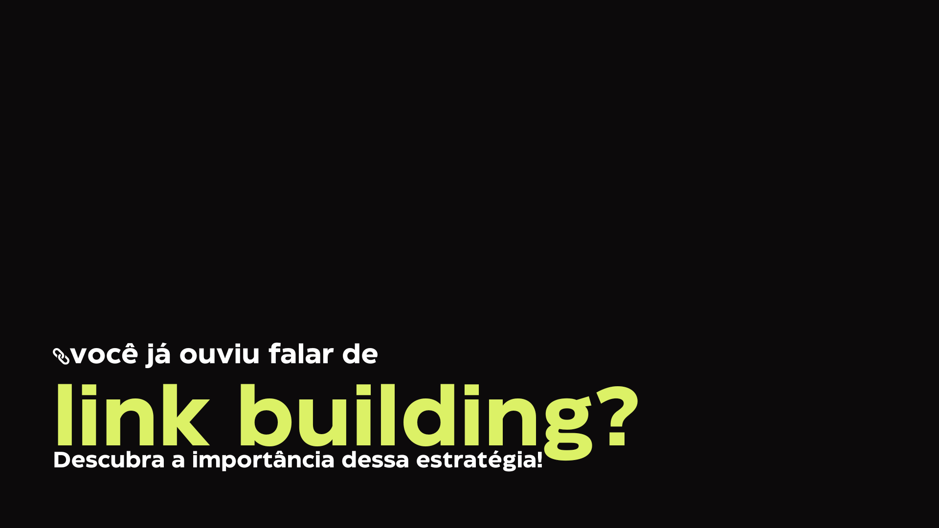 Você sabe o que é link building? Descubra a importância dessa estratégia!