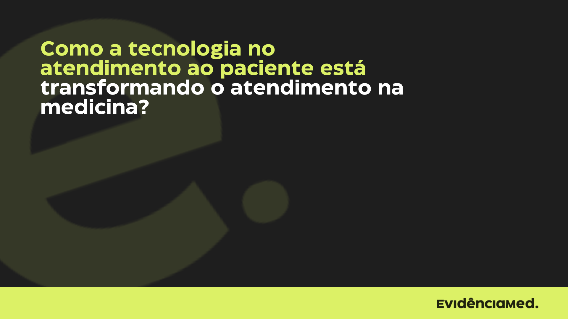 Tecnologia no atendimento ao paciente