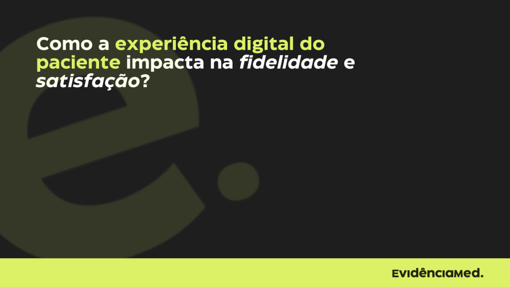 Experiência digital do paciente