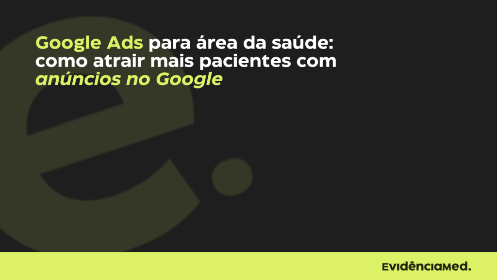Google Ads para área da saúde