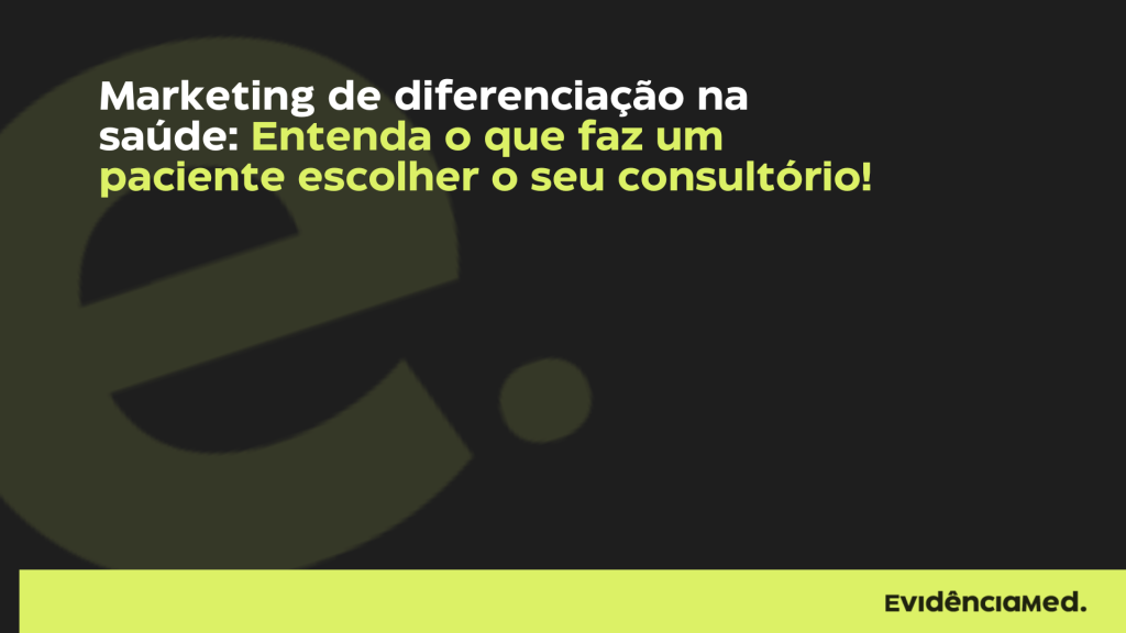 Marketing de diferenciação na saúde