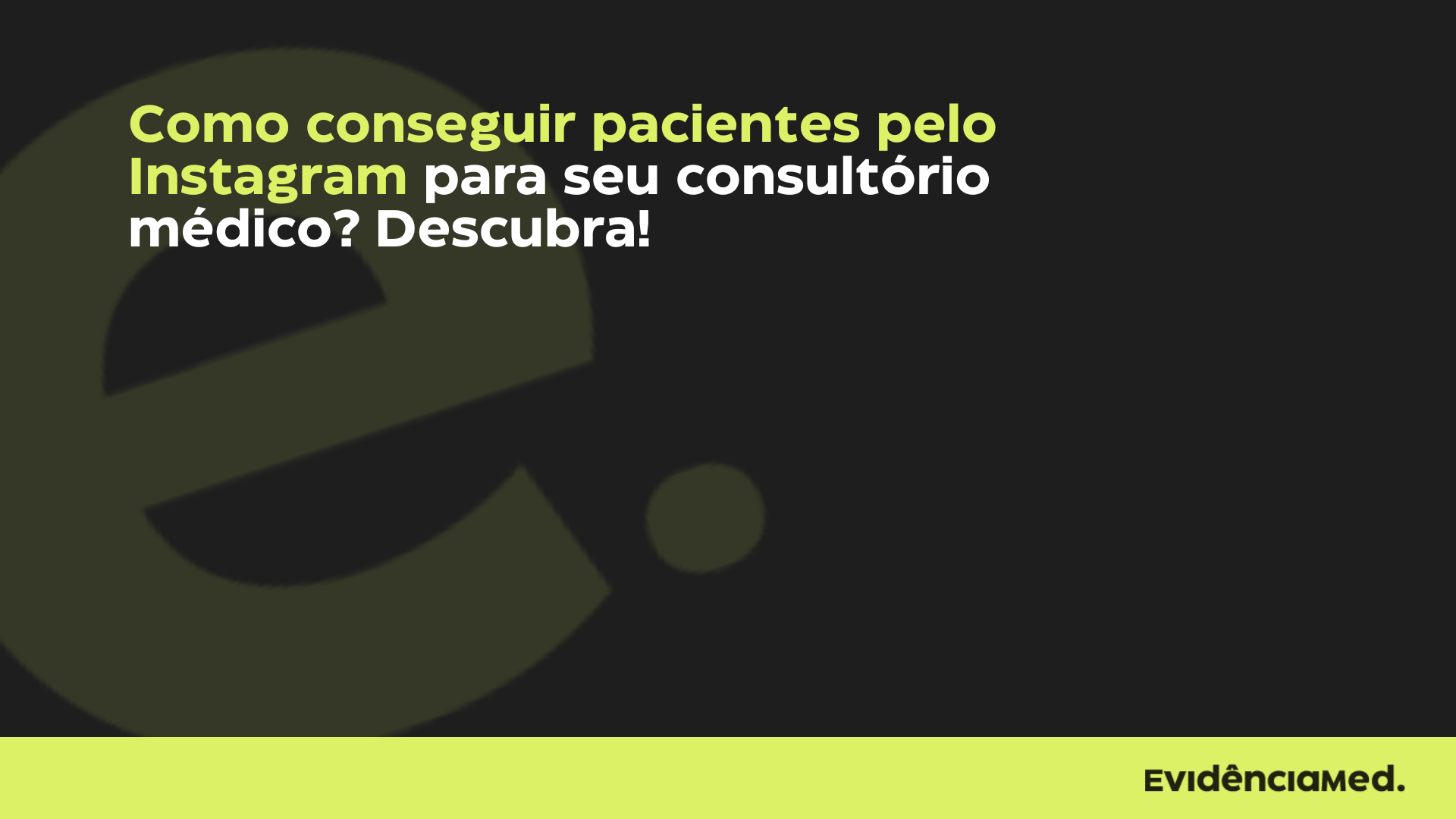 Como conseguir pacientes pelo Instagram