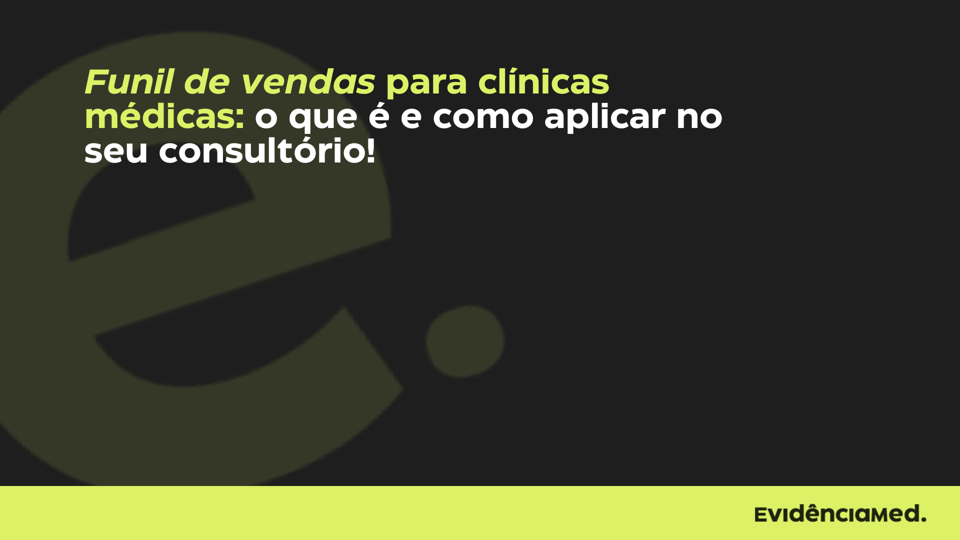 Funil de vendas para clínicas