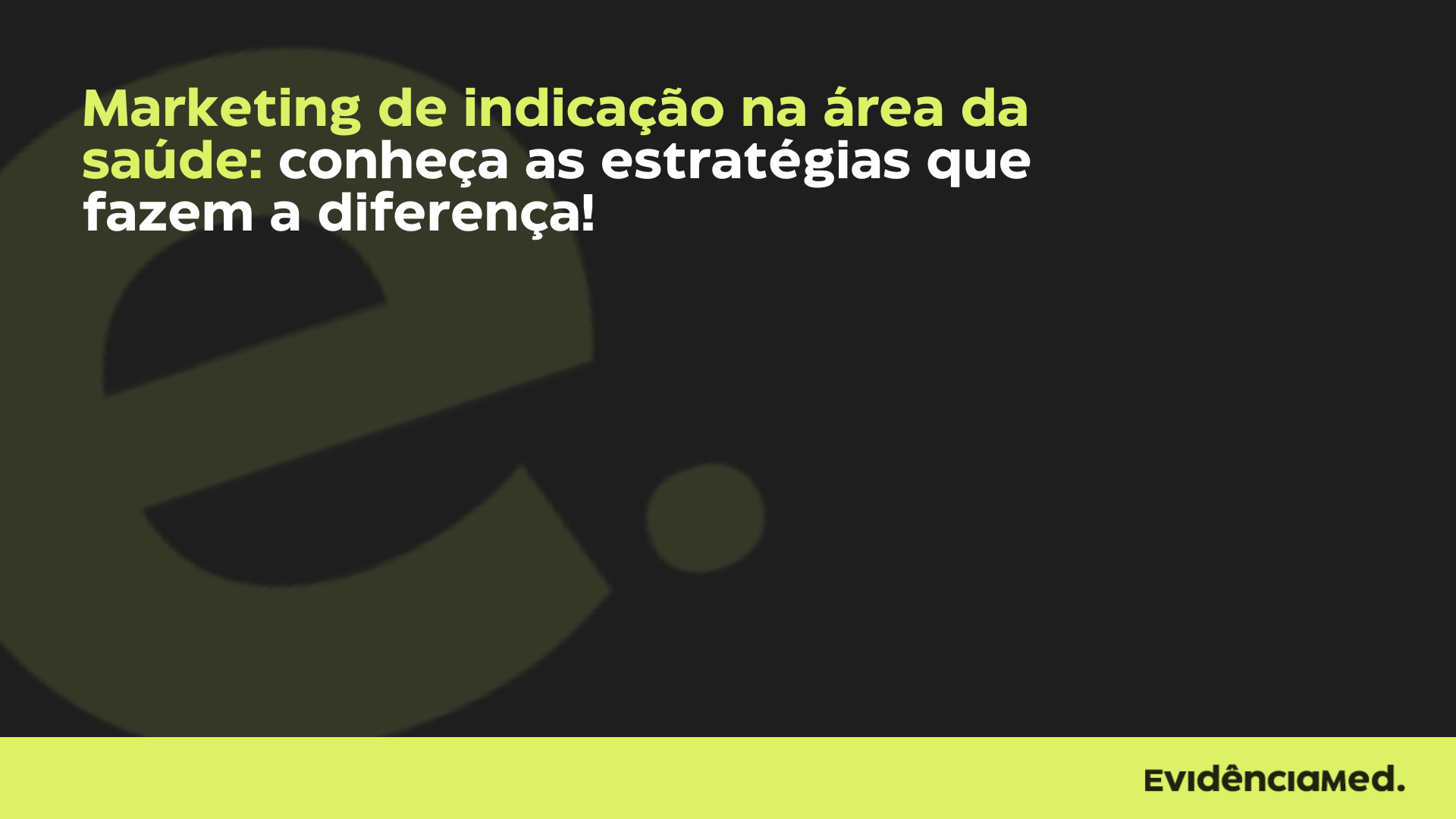 Marketing de indicação na área da saúde