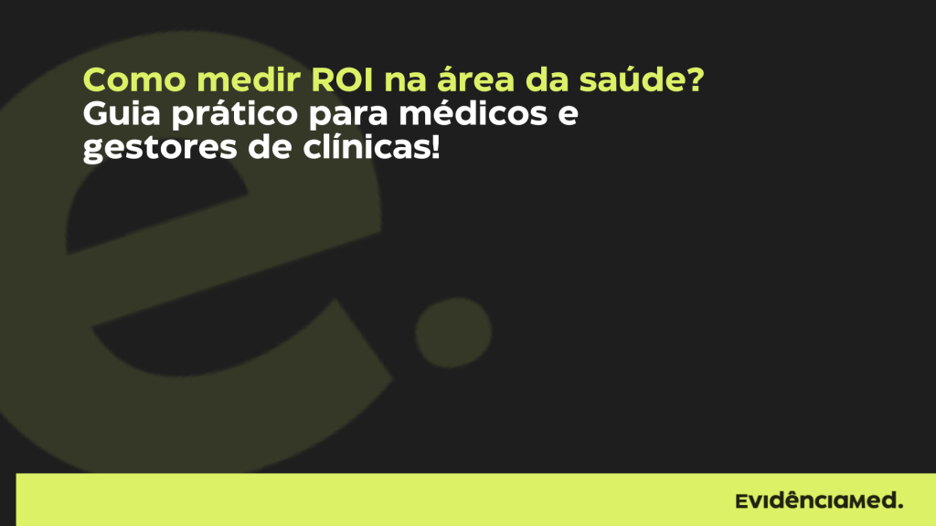 Como medir ROI na área da saúde